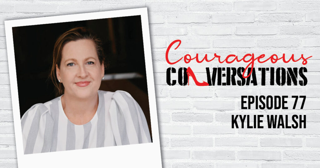 Ep 77 Kylie Walsh